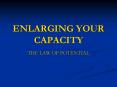 ENLARGING YOUR CAPACITY PowerPoint PPT Presentation