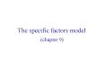 The specific factors model PowerPoint PPT Presentation