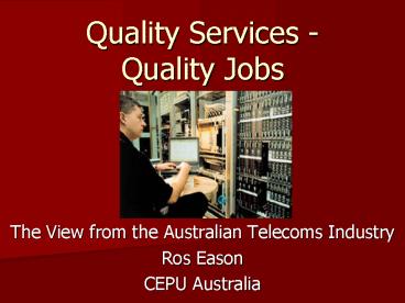 Quality Services Quality Jobs