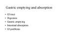 Gastric emptying and absorption PowerPoint PPT Presentation