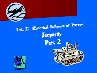 Unit 2: Historical Influence of Europe