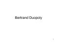 Bertrand Duopoly PowerPoint PPT Presentation