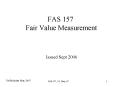FAS 157 Fair Value Measurement Issued Sept 2006 PowerPoint PPT Presentation
