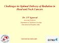 Challenges in Optimal Delivery of Radiation in Head and Neck Cancers PowerPoint PPT Presentation