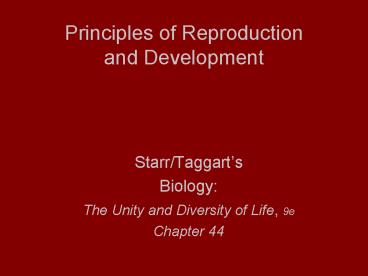 Principles of Reproduction and Development