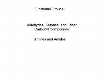 Aldehydes, Ketones, and Other Carbonyl Compounds