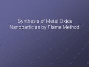 Synthesis of Metal Oxide Nanoparticles by Flame Method