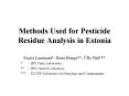 Methods Used for Pesticide Residue Analysis in Estonia PowerPoint PPT Presentation