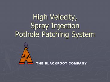 High Velocity, Spray Injection Pothole Patching System