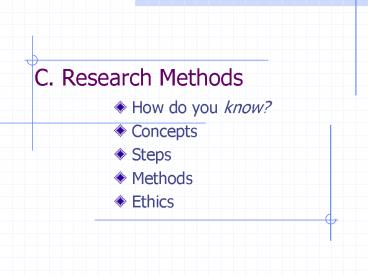 C' Research Methods