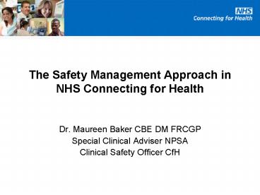 The Safety Management Approach in NHS Connecting for Health