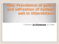 Title: Prevalence of goitre and utilization of Iodised salt in Uttarakhand PowerPoint PPT Presentation