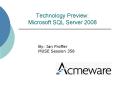 Technology Preview: Microsoft SQL Server 2008 PowerPoint PPT Presentation