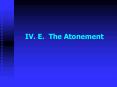 IV' E' The Atonement PowerPoint PPT Presentation