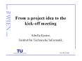 From%20a%20project%20idea%20to%20the%20kick-off%20meeting PowerPoint PPT Presentation