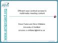 Efficient user-centred access to        multimedia meeting content PowerPoint PPT Presentation
