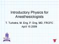 Introductory Physics for Anesthesiologists PowerPoint PPT Presentation