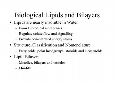 Biological Lipids and Bilayers