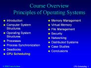 Course Overview Principles of Operating Systems