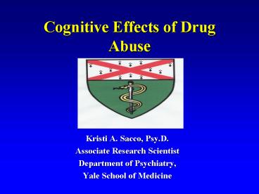 Cognitive Effects of Drug Abuse