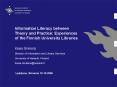 Information Literacy between Theory and Practice: Experiences of the Finnish University Libraries PowerPoint PPT Presentation