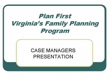 Plan First Virginias Family Planning Program