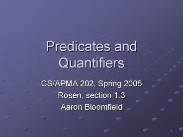 Predicates and Quantifiers