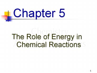 The Role of Energy in Chemical Reactions