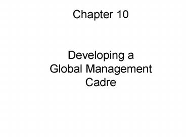Chapter 10 Developing a Global Management Cadre