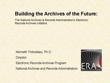 Building the Archives of the Future: