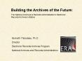 Building the Archives of the Future: PowerPoint PPT Presentation
