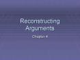 Reconstructing Arguments PowerPoint PPT Presentation