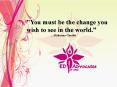 "You must be the change you wish to see in the world' PowerPoint PPT Presentation