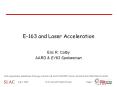 E-163%20and%20Laser%20Acceleration PowerPoint PPT Presentation