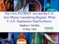 The USA PATRIOT Act and the U'S' AntiMoney Laundering Regime: What U'A'E' Institutions Need to Know PowerPoint PPT Presentation