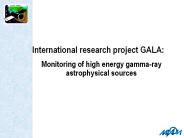 International research project GALA: