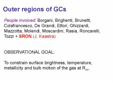 Outer regions of GCs