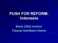 PUSH FOR REFORM: Indonesia PowerPoint PPT Presentation