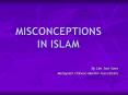 MISCONCEPTIONS IN ISLAM PowerPoint PPT Presentation