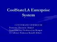 CoolStateLA Enterprise System PowerPoint PPT Presentation