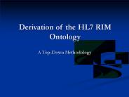 Derivation of the HL7 RIM Ontology