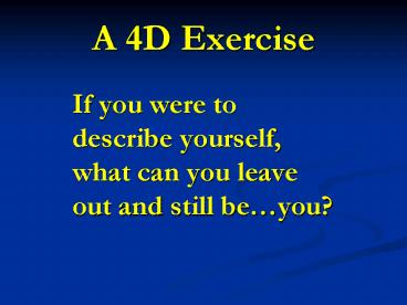 A 4D Exercise