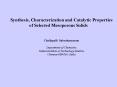Synthesis, Characterization and Catalytic Properties of Selected Mesoporous Solids PowerPoint PPT Presentation