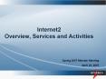 Internet2 Overview, Services and Activities PowerPoint PPT Presentation