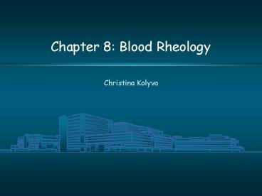 Chapter 8: Blood Rheology