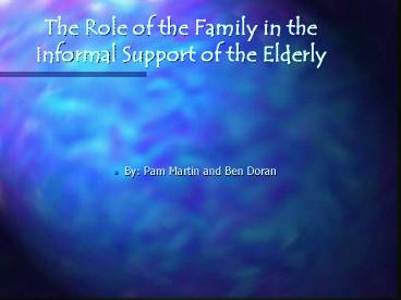 The Role of the Family in the Informal Support of the Elderly