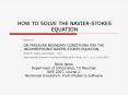 HOW TO SOLVE THE NAVIER-STOKES EQUATION PowerPoint PPT Presentation