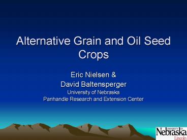 Alternative Grain and Oil Seed Crops