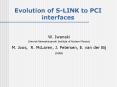 Evolution of S-LINK to PCI interfaces PowerPoint PPT Presentation