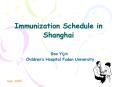 Immunization Schedule in Shanghai PowerPoint PPT Presentation